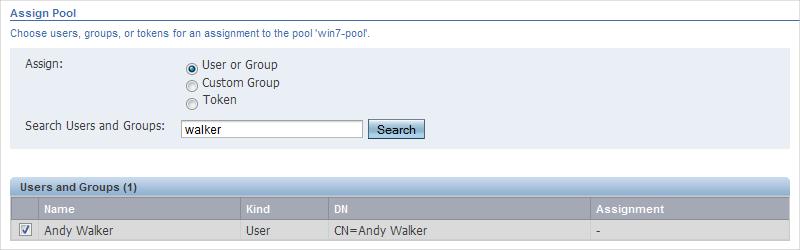 Assigning Users to Desktops To assign users to the pool, click the Add button in the Assigned Users and Groups table. The Assign Pool window is displayed, as shown in Figure 7.24.