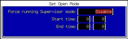 To enable the feature, set Force running Supervisor Mode to [Enable], and set the Start time and End time, where the End time must come after the Start time. 12.