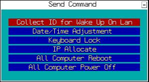 For descriptions of each command, see below: (a) Collect ID for Wake Up On Lan Records the network card ID of all receiving computers.