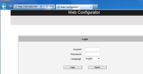 Assuming that the camera s IP address is 192.168.0.100, you can access it by opening the Web browser and typing the following address into Web browser s address bar: http://192.168.0.100 Upon successful connection to the camera, the user interface called Web Configurator would appear together with the login page.