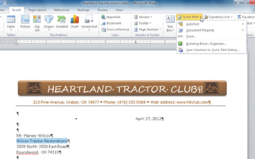 WD 7 Word Chapter 3 Creating a Business Letter with a Letterhead and Table Select the text to be a building block, in this case Wilcox Tractor Restorations.