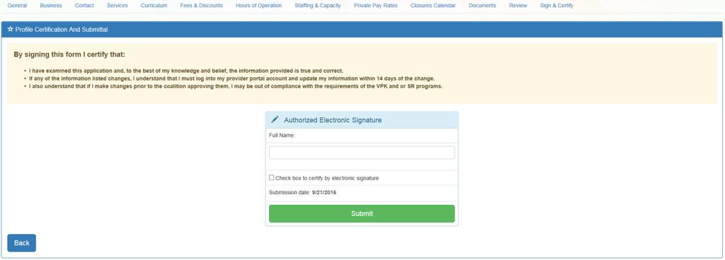 Step 13 Sign & Certify To submit the Provider Profile, the Full Name must match the name entered in the