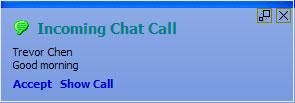 Desk-to-Desk Chat Button Description Chat conversation when pink, an outbound chat conversation. Chat conversation when green, an inbound chat conversation. Make a Chat Call 1.