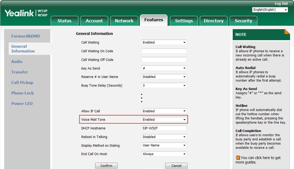 Call Features To configure the voice mail tone via web user interface: 1. Click on Features->General Information. 2. Select the desired value from the pull-down list of Voice Mail Tone. 3.