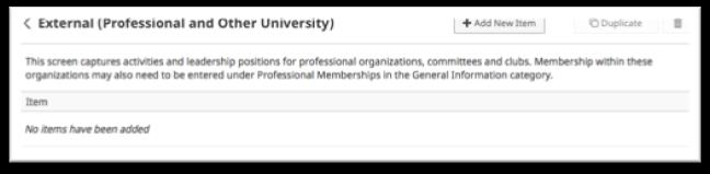 Section H Professional and Public Service 1. Click on the External (Professional and Other University) link. 2. Click the Add New Item button. { 3. Complete the data as necessary.