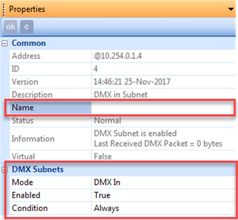 3.1 Configure a DMX subnet: In/Out; Enabled/Disabled; Condition a) In Devices View, select the DMX subnet b) View and adjust the subnet settings in Properties View c) Name the DMX subnet by giving it