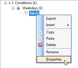 f. Edit the condition s terms Right-click the condition term (e.g. Days of the Week ) and select Properties. g.