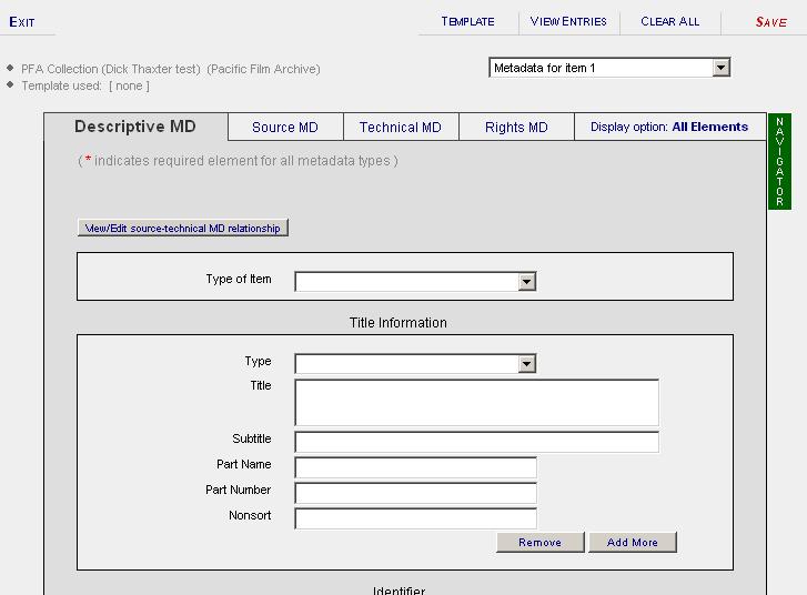 Figure 2.1.7: Descriptive Metadata Entry Screen 2.1.1) Create Template There are two levels of template available in the OpenMIC collection level and personal level.