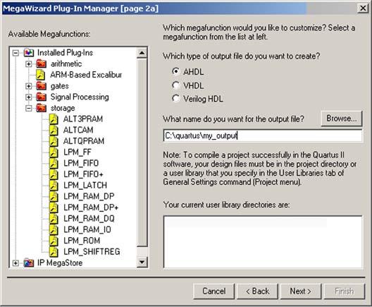 4. Choose a megafunction from the storage folder in the Available Megafunction list. See Figure 9. Figure 9. MegaWizard Plug-In Manager [page 2a] 5.