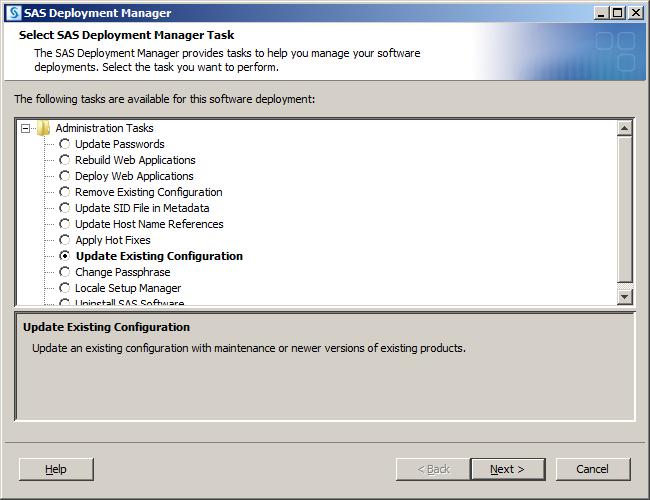 216 Appendix 4 Managing Your SAS Deployment 8. In the SAS Deployment Manager, select Update Existing Configuration. 9.