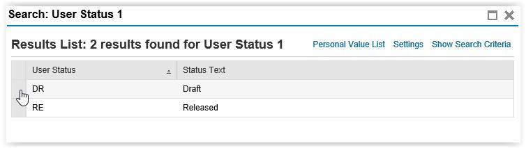 3. Click the drop down icon in the User Status 1 field. 4. Click Draft.