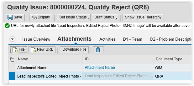 QIM-DP-22-Enter and Save Quality Reject in QIM (R2 Re-issue) Note: Ensure the URL for newly attached file will be available after save message appears. 30.