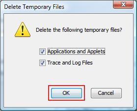 4. Click Delete Files. The Delete Temporary Files dialog box appears. 5. Click OK on Delete Temporary Files window.