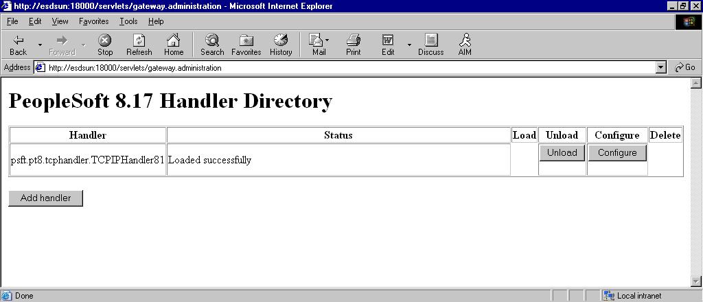 Configuring the TCP/IP Handler for PeopleSoft 8.1 You must see an empty Handler directory, as shown in Figure B 12. Figure B 12 Empty Handler Directory 3. Click Add handler, as shown in Figure B 13.