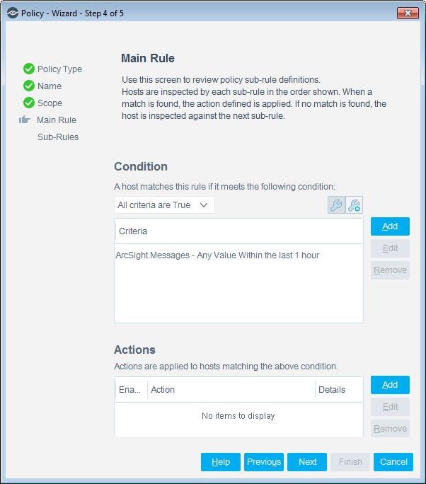 10. Select Next. The Sub-Rules pane opens. Sub-Rules Hosts that match the Main Rule are included in the policy inspection. Hosts that do not match this rule are not inspected for this policy.