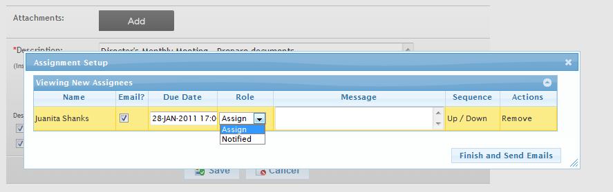 After clicking the Save icon, the following window appears where you can choose whether or not to send an Email to each Assignee, change their individual Due Date, or change their role from Assign to