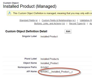 3. The API Name is displayed. 4. Click the ServiceMax object again.