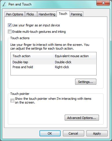 The following window will appear. Under the "Touch" tab... Keep the Box Checked for "Use your finger as an input device. Un Check (if needed) both Boxes "Enable multi touch.