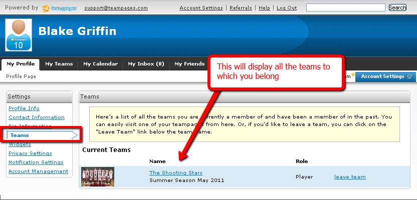 2) Teams View all the teams to which you belong You can also leave a TeamPage if you so choose.