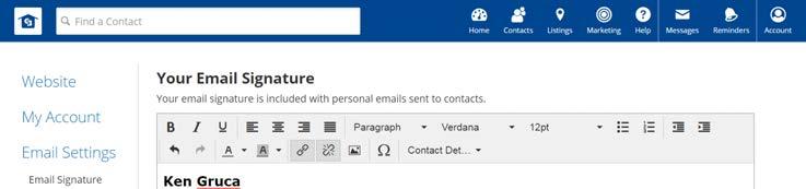 7 Customize Your Email Signature TIP: The system defaults to