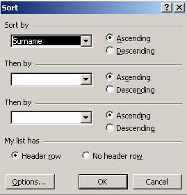 SORTING DATA Once you have entered your data onto your database table you may wish to sort it into some kind of order such as alphabetical by surname etc.