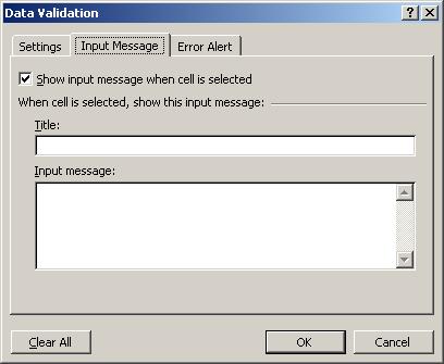 8.2 Types of messages you can display For each cell you validate, you can display two different messages: one that appears before the user enters data, and one that appears after the user tries to