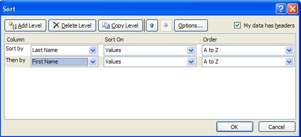 Page 5.6 Figure 5.7 The Sort dialog box When you created the table, did you also create column headers (Field Names)? When you selected the information to sort, did you also select the column headers?