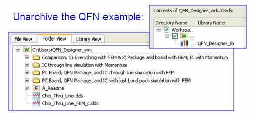The final step is Optional and shows an FEM example. 15. Optional: FEM Example a. From the Main window, use Open > Example icon and select the FEM folder and then select QFN_Designer_wrk.