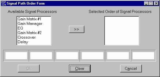 SETUP SIGNAL PATH ORDER FORM SCREEN The Signal Path Order Form screen is used to customize the order in which MSP22e processing blocks are positioned in the signal path.
