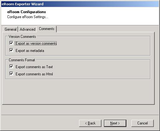 Figure 8: eroom Configurations Screen - Comments Tab Table 5: eroom Configurations Screen (Comments) Description of Fields Field Version comments Export as version comments Export as metadata