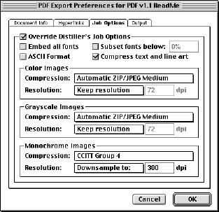 PDF Filter 1 Overriding Acrobat Distiller s default options When you export a file to PDF format, Acrobat Distiller uses its own settings for compression and font embedding options.