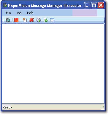 Chapter 6 PaperVision Message Manager Harvester 3. The main PaperVision Message Manager Harvester window appears.