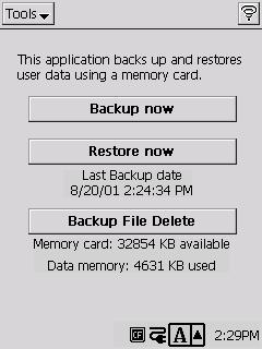 This starts up Backup and causes the dialog shown below to appear. If the storage card already contains backup data, the date of the last backup appears here. 5. Tap Backup now.