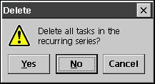 NOTE The confirmation message shown below appears when you perform step 2 of the above operation when the task you selected is a recurrent task.