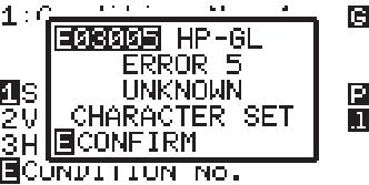If Error Messages in HP-GL Command Mode any of the following command errors occur, they are nearly always caused by following 2 reasons. 1.