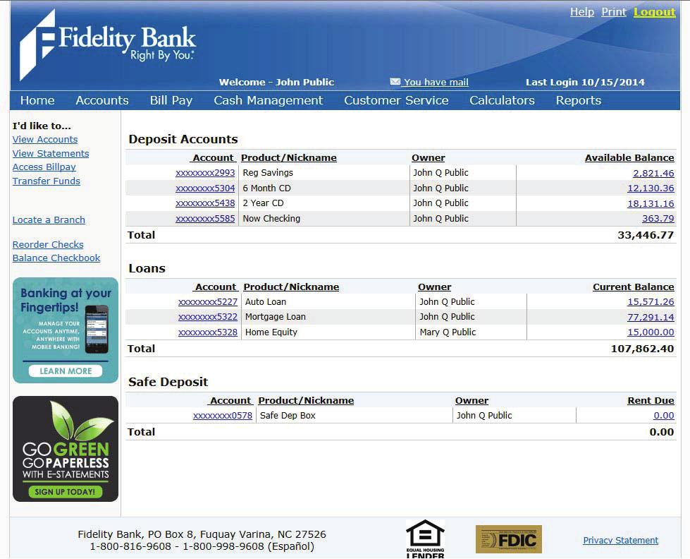 Account Summary After you have logged in to Fidelity Bank Online Banking, this is the first screen you will see.