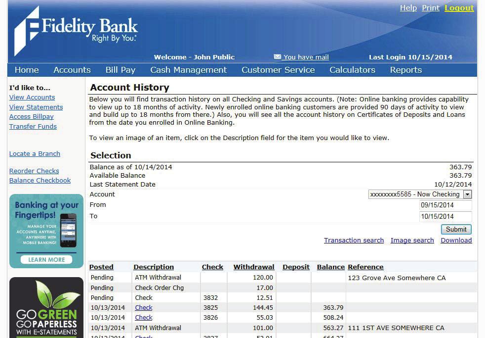 Account History The Account History page shows detailed transaction history for all checking accounts, savings accounts, CDs, and loans.