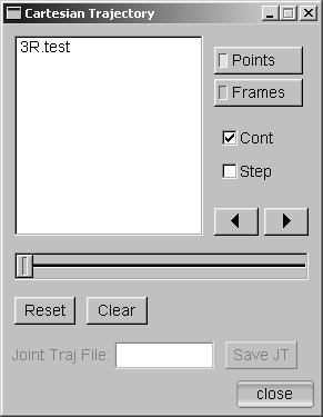 Figure 18: The Cartesian Trajectory dialog 3. Specify a filename for the corresponding joint trajectory in the Joint Traj File text box and click Save. Click close to exit the dialog. 2.6.