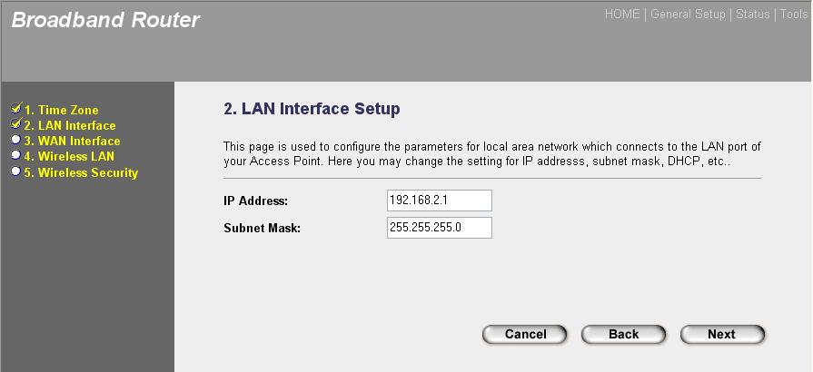 Parameter Description IP Address Subnet Mask This is the router s LAN port IP address (Your LAN clients default gateway IP address). The default IP Address is 192.