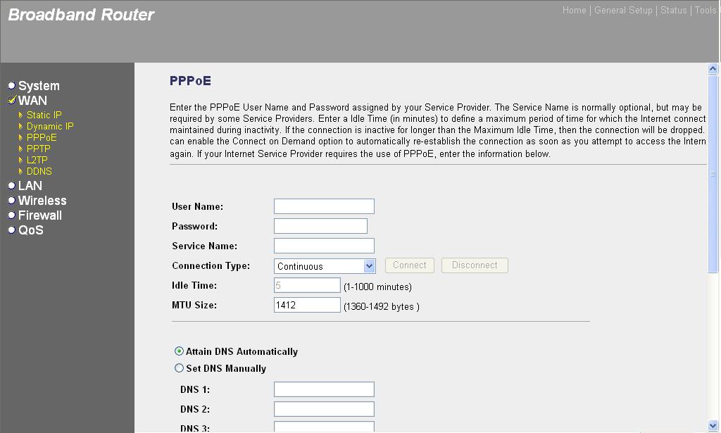 3.2.3 PPPoE (PPP over Ethernet) Select PPPoE if your ISP requires the PPPoE protocol to connect you to the Internet. Your ISP should provide all the information required in this section.