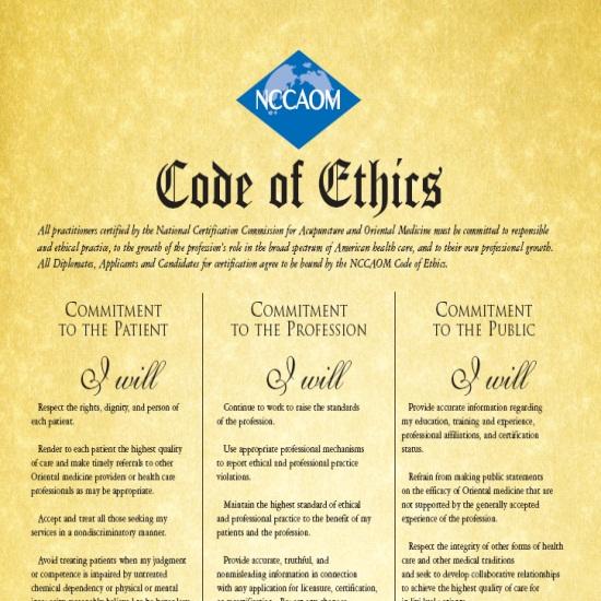 Professional Ethics Standards Professional Ethics NCCAOM Code of Ethics NCCAOM Grounds for Professional Discipline NCCAOM Procedures for Upholding