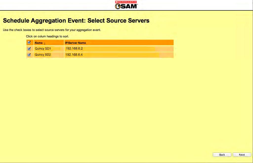 The Select Source Servers Screen Choose which source servers to include in the current aggregation event from the Select Source Servers screen.