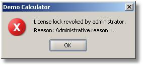 Figure 22: Revoke License Session Confirmation Dialog The client application for which the license session has been revoked would receive the following notification: 3.