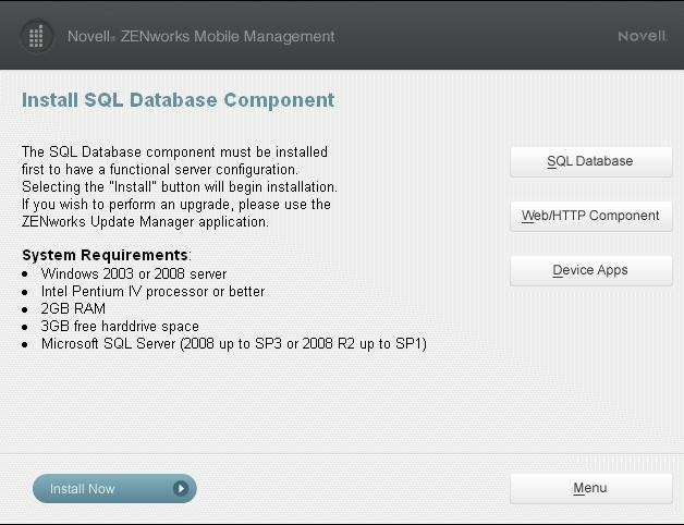 Step 1: SQL Database Component Installation Before you begin, review the requirements for the SQL Database Component. 1. Select the SQL Database button and click Install Now. 2.