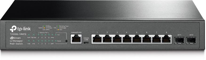 JetStream T2500G Series L2 Managed Switches MODEL: T2500G-10TS (TL-SG3210)/T2500G-10MPS Datasheet Highlights -Gigabit Ethernet connections on all ports provide full speed of data transferring