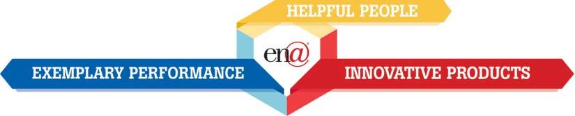 The ENA Experience But it s not just ENA s products that are so dynamic, it s also our people and passion for