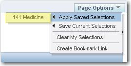 SAVING FILTERS AND REPORT VIEWS To run a saved report, open the report link and choose Page Options -> Apply Saved Selections -> saved report name: This will automatically run the report using saved