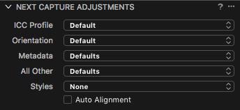 Selecting Next Capture Adjustments In the Next Capture Adjustments section, configure the following: ICC Profile Orientation Metadata All Other Styles Auto