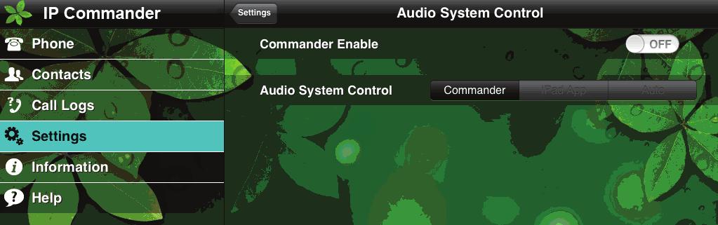 Commander Enable 2. Audio System Control Select Settings command Select Audio System Control sub-command 1. 2. Commander Enable The first command Commander Enable is used to enable or disable the IP Commander on your ipad.
