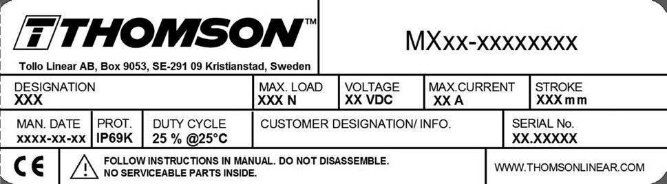 Thomson Installation 4. Installation 4.1 Name plate The name plate can be found on the actuator housing. It will tell you which model of actuator you have and its basic performance data.
